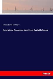 Cover von Entertaining Anecdotes from Every Available Source