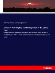 Cover von Annals of Philadelphia, and Pennsylvania, in the Olden Time