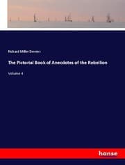Cover von The Pictorial Book of Anecdotes of the Rebellion