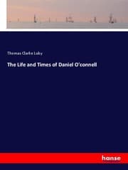Cover von The Life and Times of Daniel O'connell