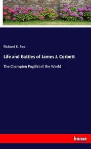 Cover von Life and Battles of James J. Corbett