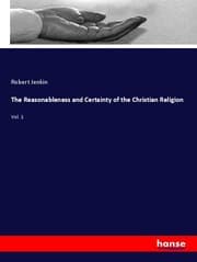 Cover von The Reasonableness and Certainty of the Christian Religion