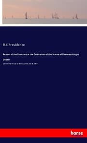Cover von Report of the Exercises at the Dedication of the Statue of Ebenezer Knight Dexter