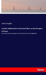 Cover von A Letter Addressed to Two Great Men, on the Prospect of Peace