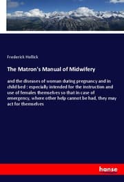 Cover von The Matron's Manual of Midwifery