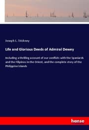 Cover von Life and Glorious Deeds of Admiral Dewey