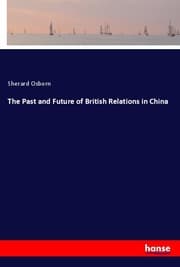 Cover von The Past and Future of British Relations in China