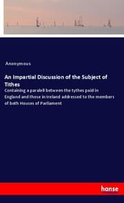 Cover von An Impartial Discussion of the Subject of Tithes