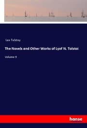 Cover von The Novels and Other Works of Lyof N. Tolstoi