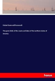 Cover von The game birds of the coasts and lakes of the northern states of America