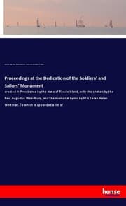 Cover von Proceedings at the Dedication of the Soldiers' and Sailors' Monument