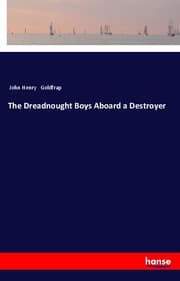 Cover von The Dreadnought Boys Aboard a Destroyer