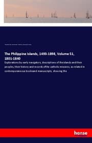 Cover von The Philippine Islands, 1493-1898, Volume 51,1801-1840