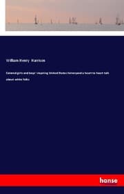 Cover von Colored girls and boys' inspiring United States historyand a heart to heart talk about white folks