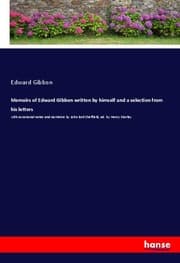 Cover von Memoirs of Edward Gibbon written by himself and a selection from his letters