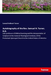 Cover von Autobiography of the Rev. Samuel H. Turner, D.D.