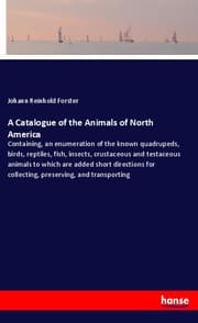 Cover von A Catalogue of the Animals of North America