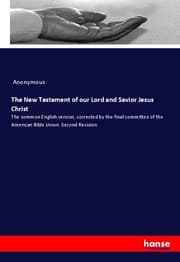 Cover von The New Testament of our Lord and Savior Jesus Christ