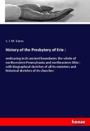 Cover von History of the Presbytery of Erie :