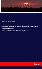 Cover von Correspondence between Governor Brown and President Davis: