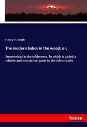 Cover von The modern babes in the wood; or,
