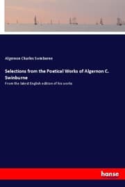 Cover von Selections from the Poetical Works of Algernon C. Swinburne