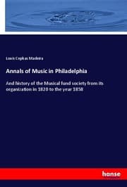 Cover von Annals of Music in Philadelphia