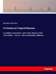Cover von A Treatise on Tropical Diseases