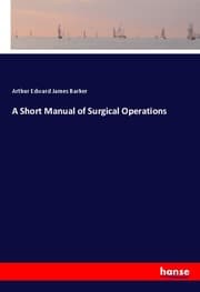 Cover von A Short Manual of Surgical Operations