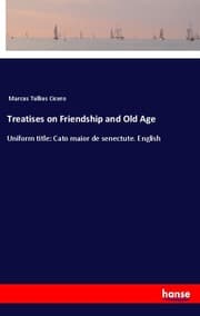 Cover von Treatises on Friendship and Old Age
