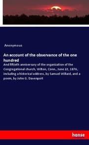 Cover von An account of the observance of the one hundred
