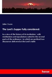 Cover von The Lord's Supper fully considered: