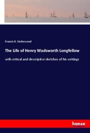 Cover von The Life of Henry Wadsworth Longfellow