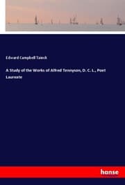 Cover von A Study of the Works of Alfred Tennyson, D. C. L., Poet Laureate