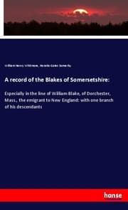 Cover von A record of the Blakes of Somersetshire: