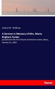 Cover von A Sermon in Memory of Mrs. Maria Brigham Furber
