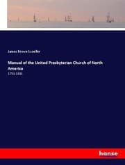 Cover von Manual of the United Presbyterian Church of North America