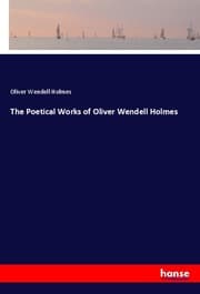 Cover von The Poetical Works of Oliver Wendell Holmes