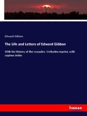 Cover von The Life and Letters of Edward Gibbon