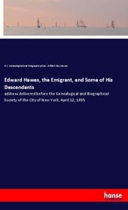 Cover von Edward Hawes, the Emigrant, and Some of His Descendants