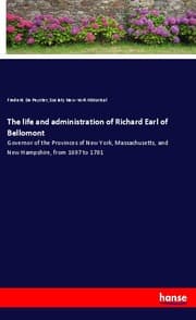 Cover von The life and administration of Richard Earl of Bellomont
