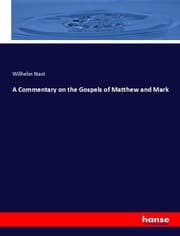 Cover von A Commentary on the Gospels of Matthew and Mark