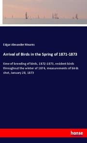 Cover von Arrival of Birds in the Spring of 1871-1873
