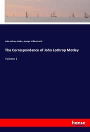 Cover von The Correspondence of John Lothrop Motley
