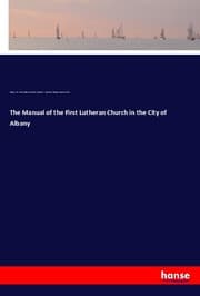 Cover von The Manual of the First Lutheran Church in the City of Albany