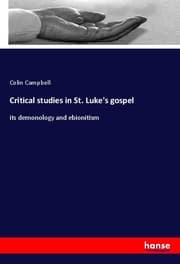 Cover von Critical studies in St. Luke's gospel