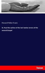 Cover von St. Paul the author of the last twelve verses of the second Gospel