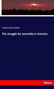 Cover von The struggle for neutrality in America