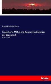 Cover von Ausgeführte Möbel und Zimmer-Einrichtungen der Gegenwart