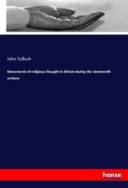 Cover von Movements of religious thought in Britain during the nineteenth century